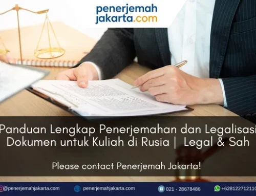 Panduan Lengkap Penerjemahan dan Legalisasi Dokumen untuk Kuliah di Rusia: Legal & Sah